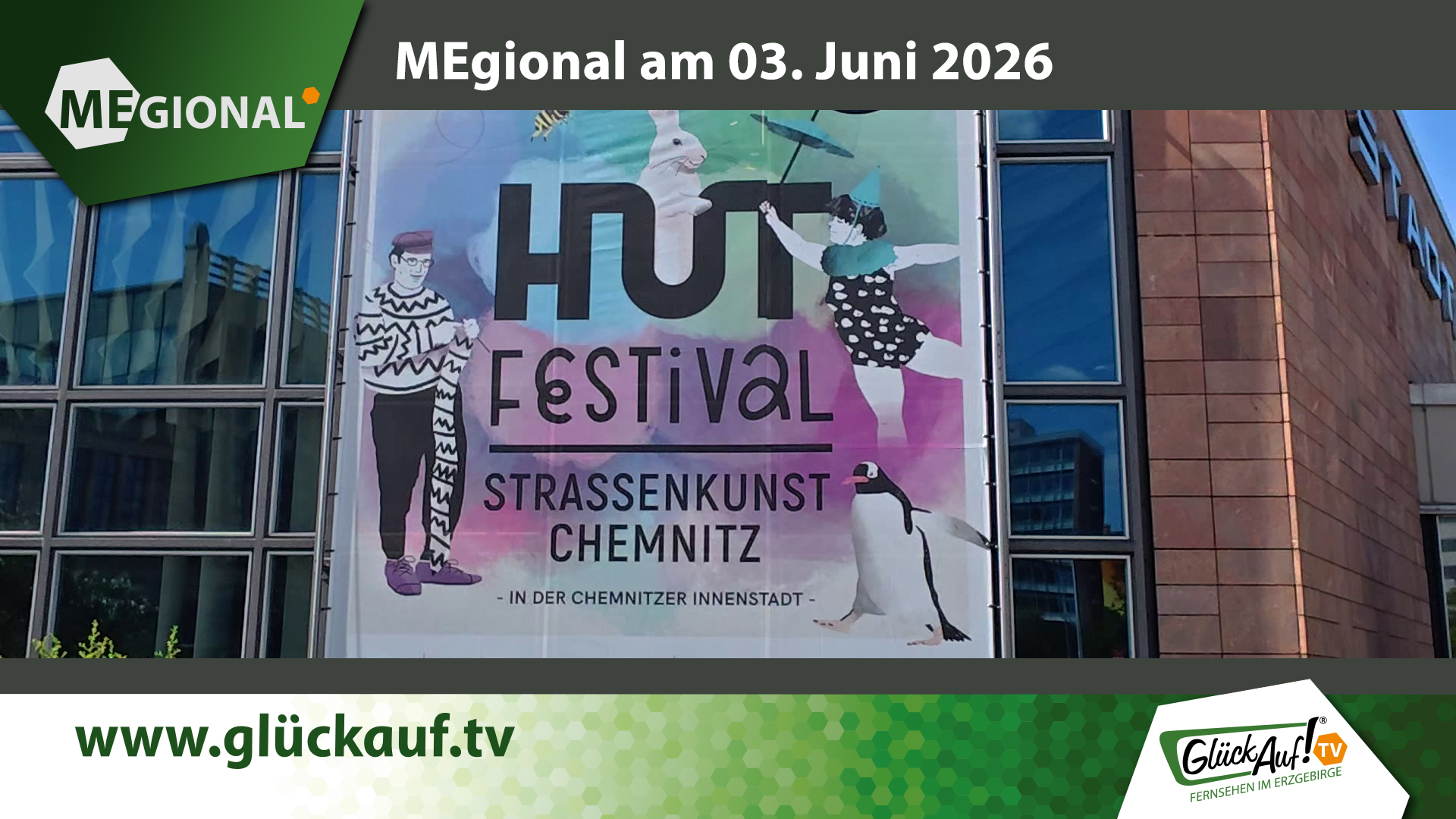 MEgional am 03. Juni mit dem Thema:  Hutfestival in Chemnitz